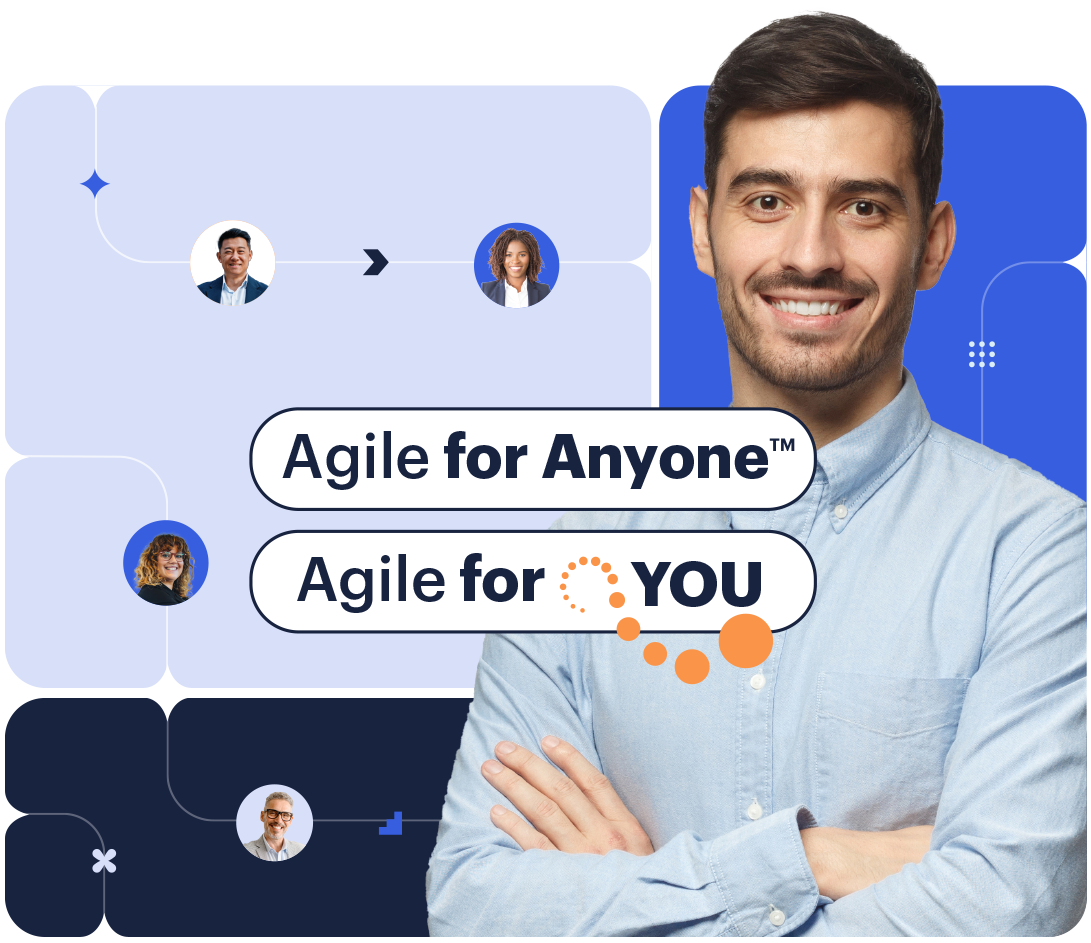 A graphic showing a person smiling with the text "Agile for anyone, agile for you" in the center